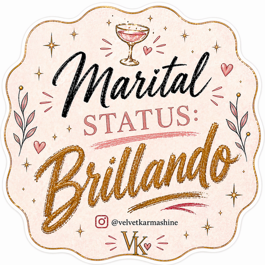 Marital Status: Brillando™ Vinyl Sticker (3”)